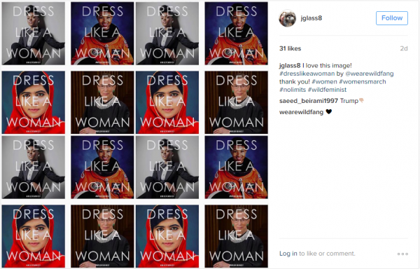 Το hashtag #DressLikeAWoman έχει γίνει κάτι σαν διαδικτυακό κίνημα, στο οποίο συμμετέχουν γυναίκες άσημες αλλά και διάσημες όπως η πακιστανή ακτιβίστρια και νομπελίστα Μαλάλα Γιουσαφζάι